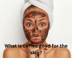 What is coffee good for the skin?