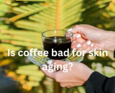 Is coffee bad for skin aging?